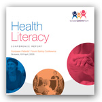 Click here to download European Patients' Forum Health Literacy Conference 2008 Report